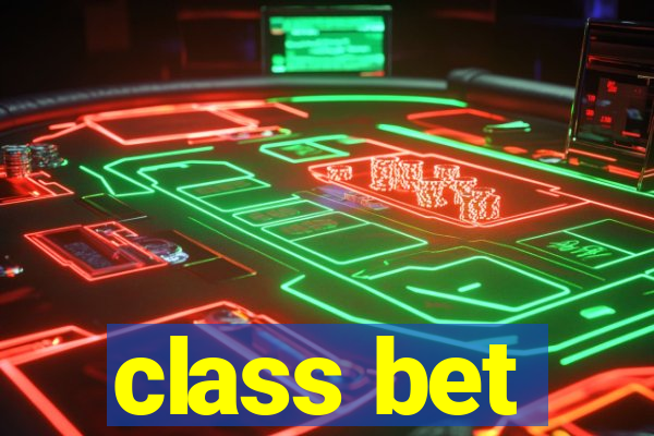 class bet