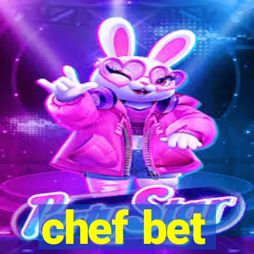 chef bet