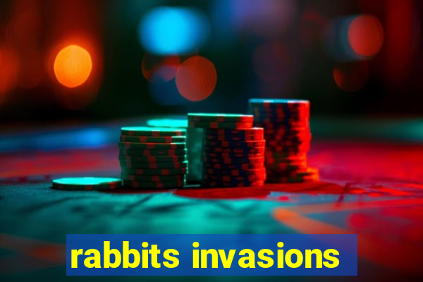 rabbits invasions