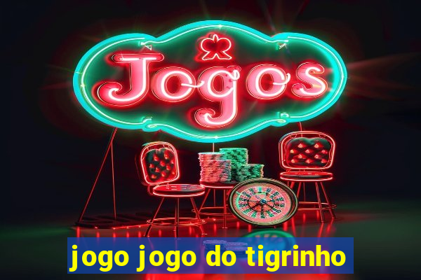 jogo jogo do tigrinho