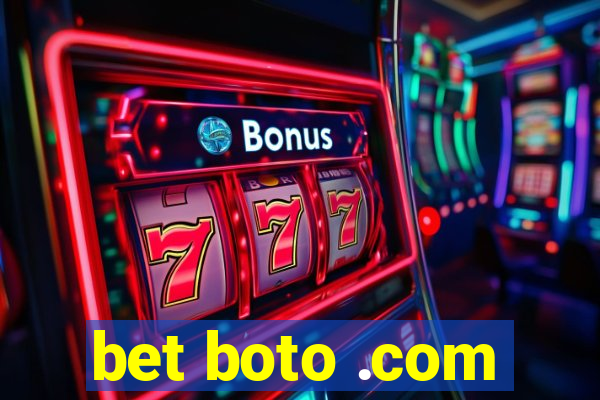 bet boto .com