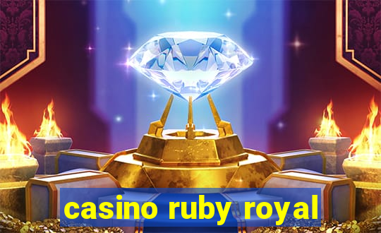 casino ruby royal