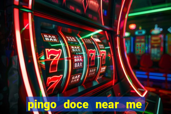 pingo doce near me open now