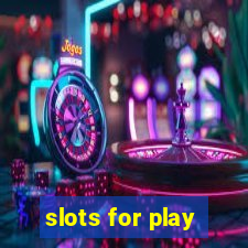 slots for play