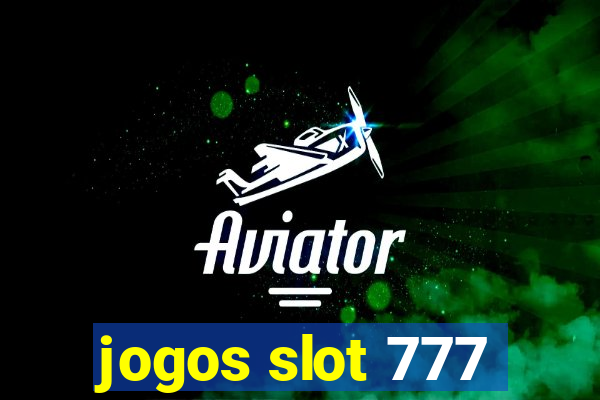 jogos slot 777