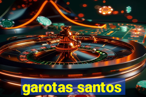 garotas santos