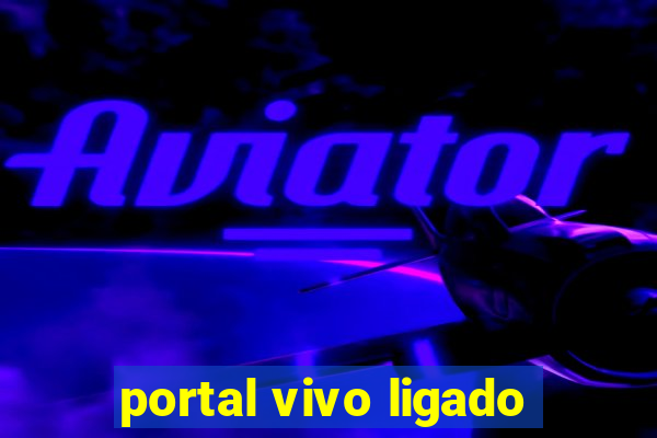 portal vivo ligado