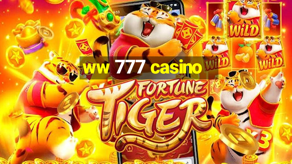 ww 777 casino