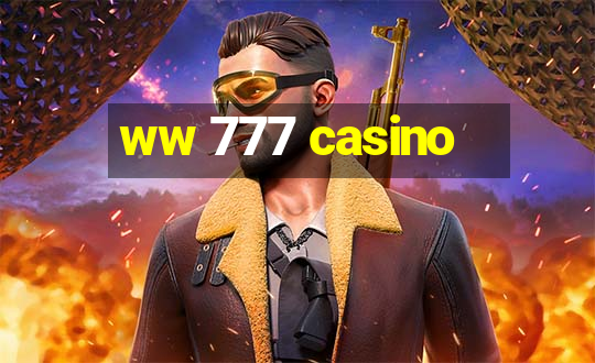 ww 777 casino