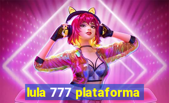 lula 777 plataforma