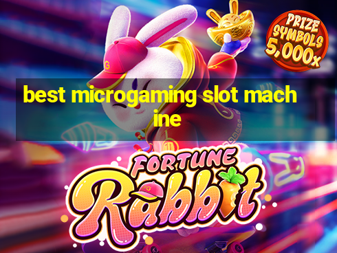 best microgaming slot machine