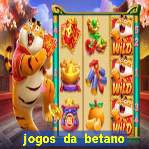 jogos da betano com rodadas gratis