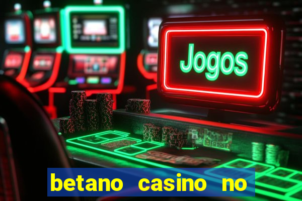 betano casino no deposit bonus