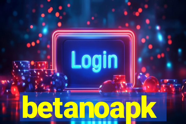 betanoapk