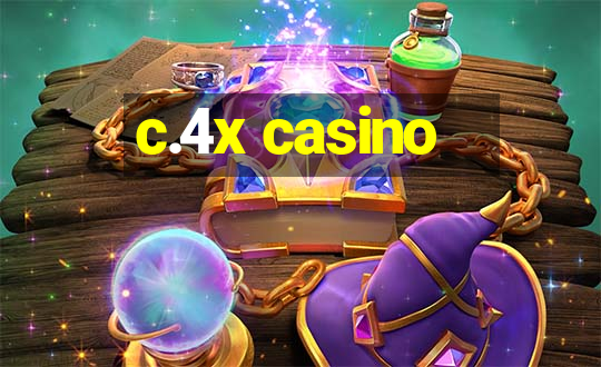 c.4x casino