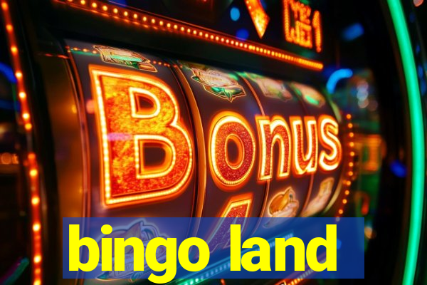 bingo land