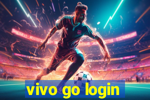 vivo go login