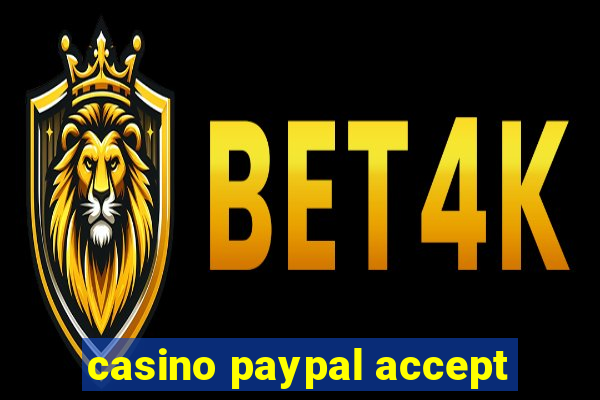 casino paypal accept