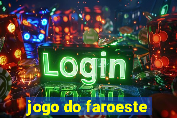 jogo do faroeste