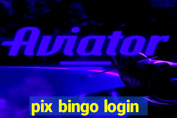 pix bingo login