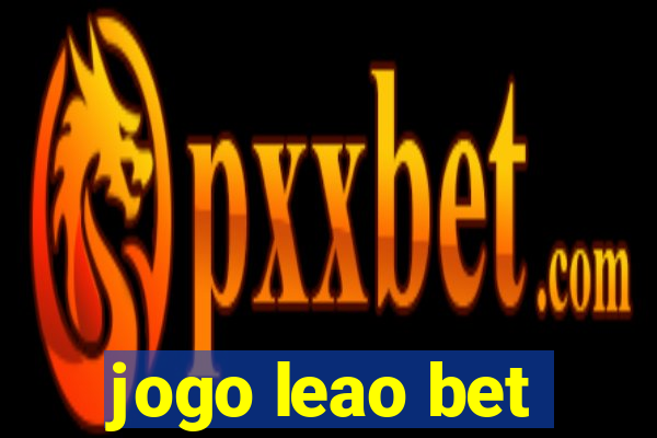 jogo leao bet