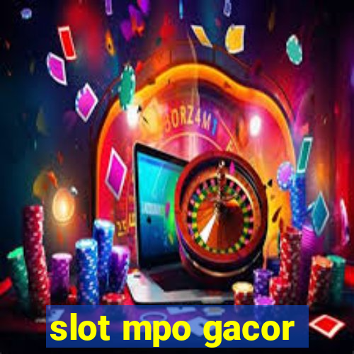 slot mpo gacor