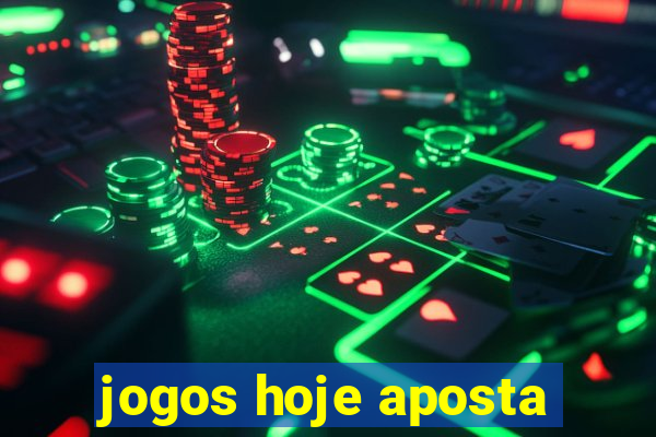 jogos hoje aposta