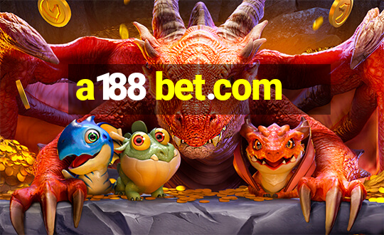 a188 bet.com