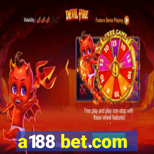 a188 bet.com