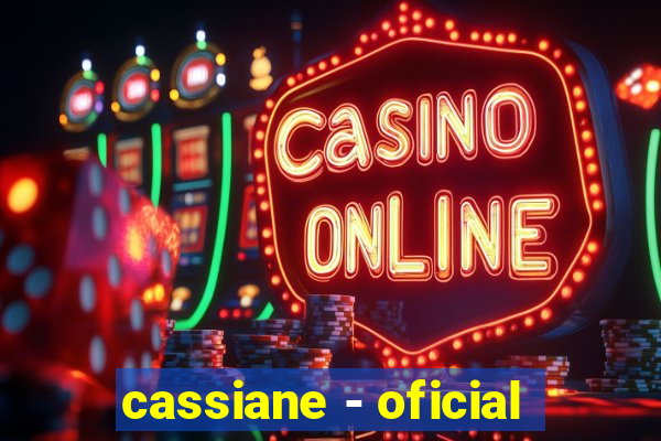 cassiane - oficial