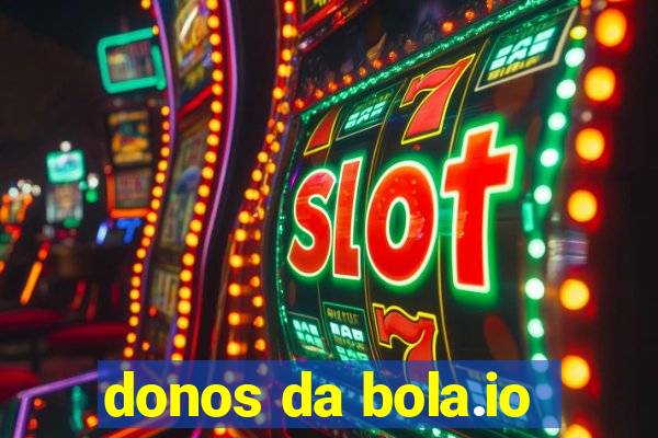 donos da bola.io