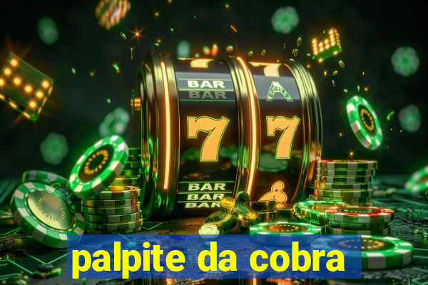 palpite da cobra