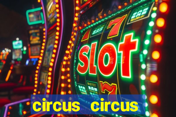 circus circus casino and hotel