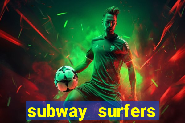 subway surfers zurich download