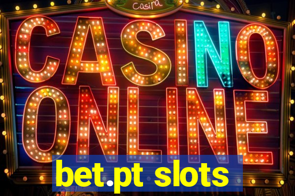 bet.pt slots