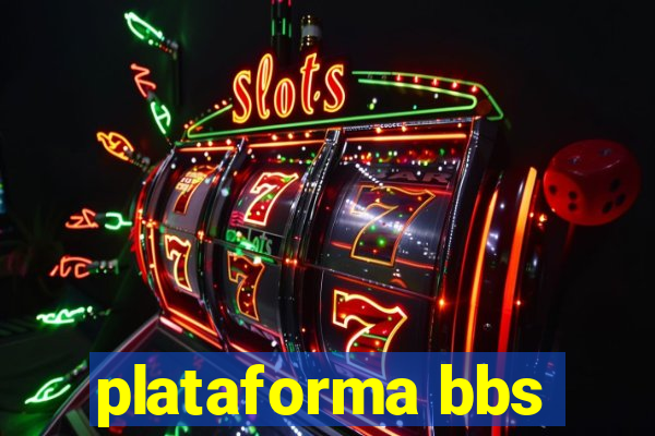 plataforma bbs