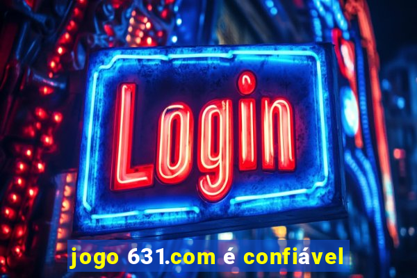 jogo 631.com é confiável