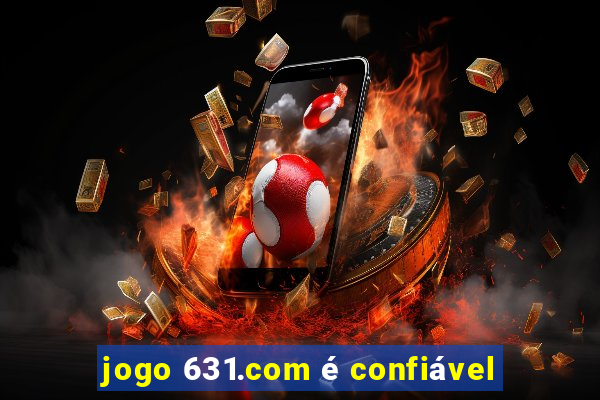 jogo 631.com é confiável