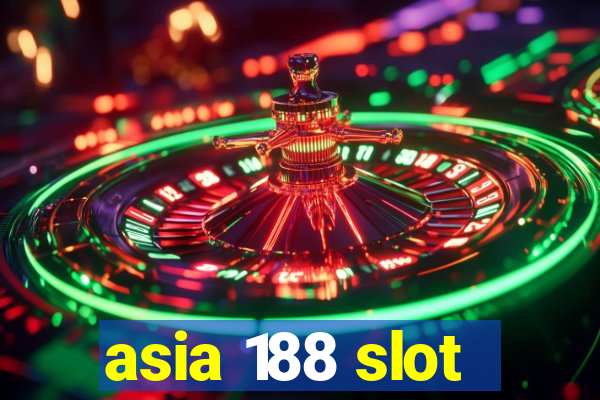 asia 188 slot