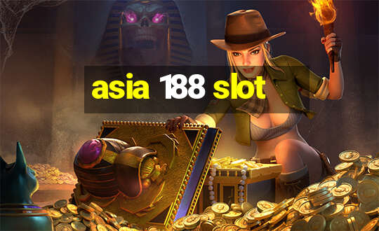 asia 188 slot