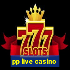 pp live casino