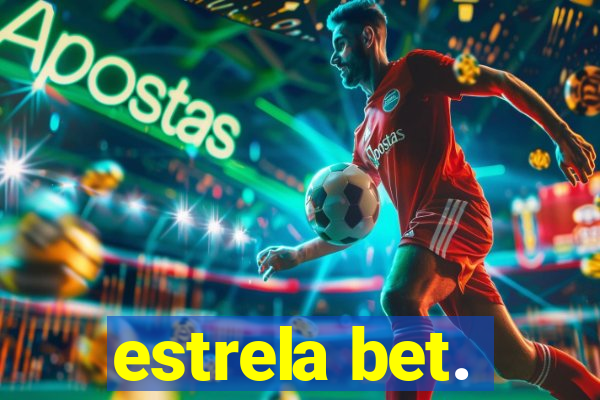 estrela bet.