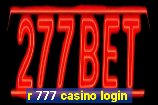 r 777 casino login