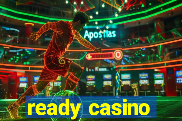 ready casino