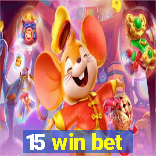 15 win bet