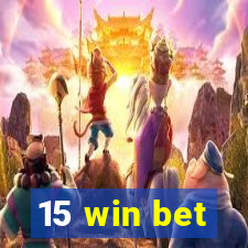 15 win bet