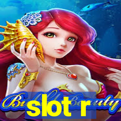 slot r