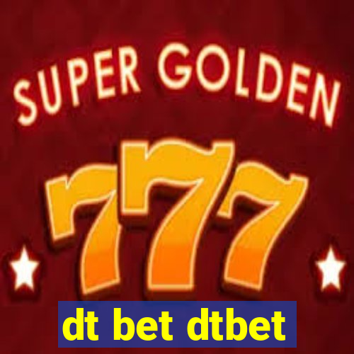 dt bet dtbet