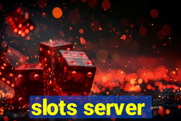 slots server