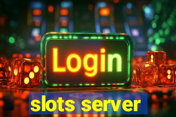 slots server